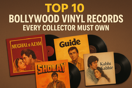 Top 10 Bollywood Vinyl Records Every Collector Must Own